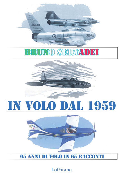 In volo dal 1959. 65 anni di volo in 65 racconti