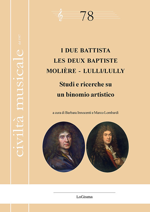 I due Battista. Studi e ricerche su un binomio artistico-Les deux Baptiste. Molière - Lulli/Lully. Ediz. bilingue