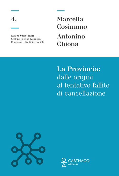 La Provincia dalle origini al tentativo fallito di cancellazione