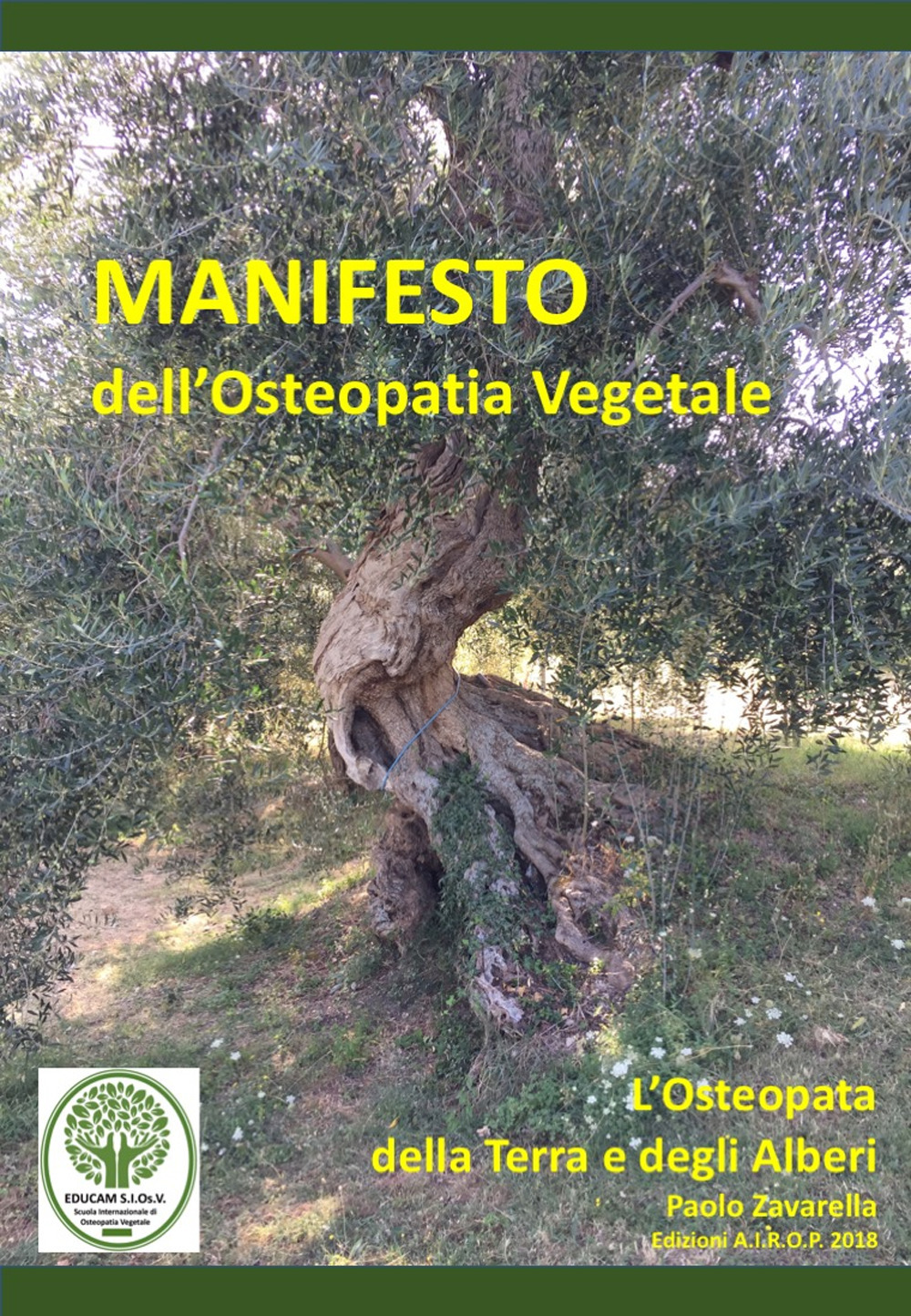 Manifesto dell'osteopatia vegetale. L'osteopata della terra e degli alberi