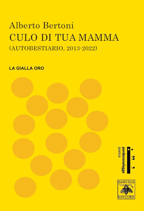 Culo di tua mamma. Autobestiario 2013-2022