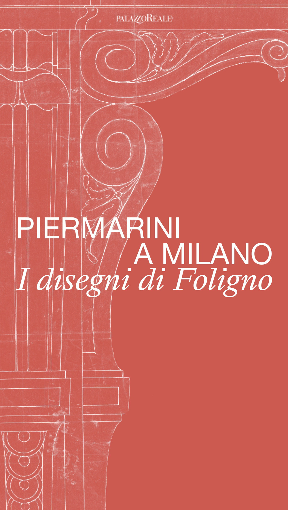 Piermarini a Milano. I disegni di Foligno. Catalogo della mostra (Milano, 30 maggio-28 luglio 2024). Ediz. illustrata