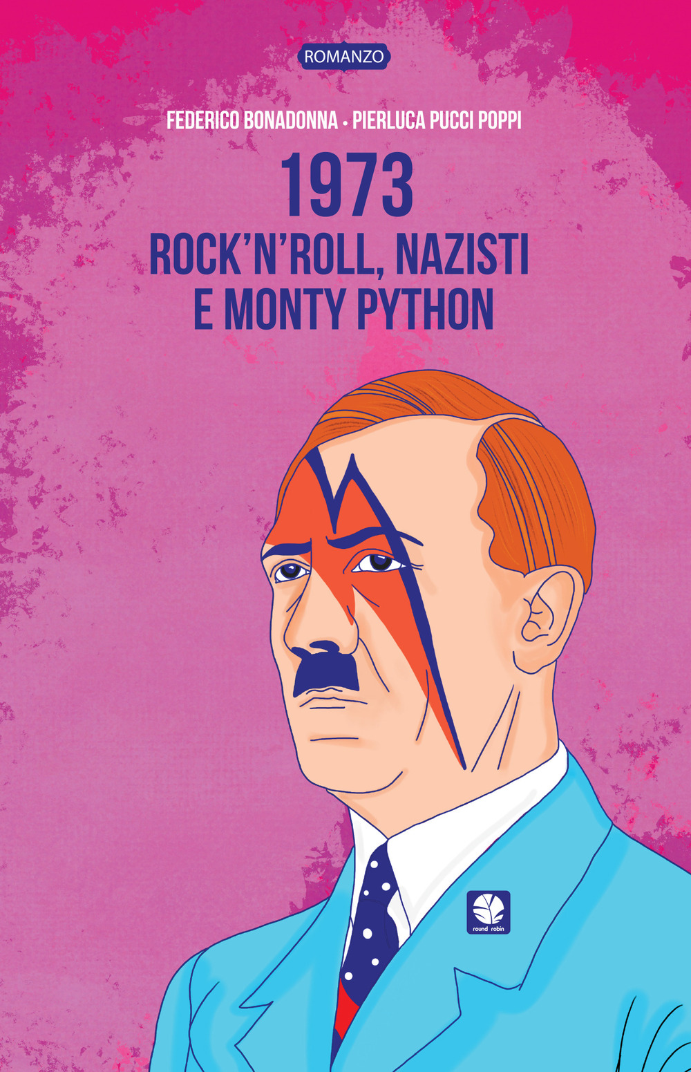 1973. Rock'n'roll, nazisti e Monty Python