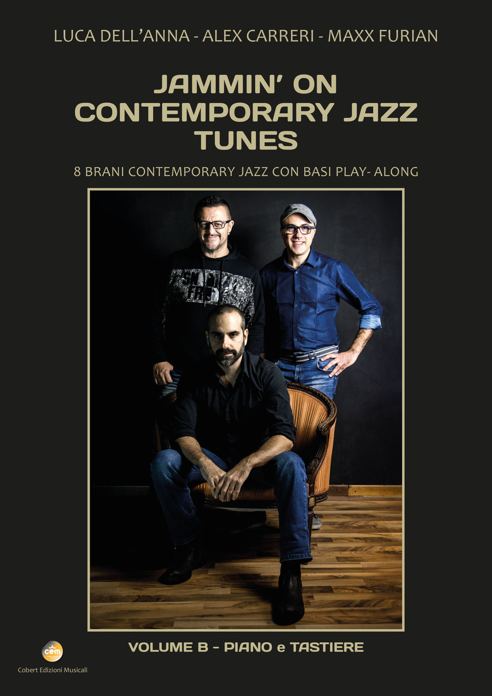 Jammin' on contemporary jazz tunes. 8 brani contemporary jazz con basi play-along. Vol. 2: Piano e tastiere