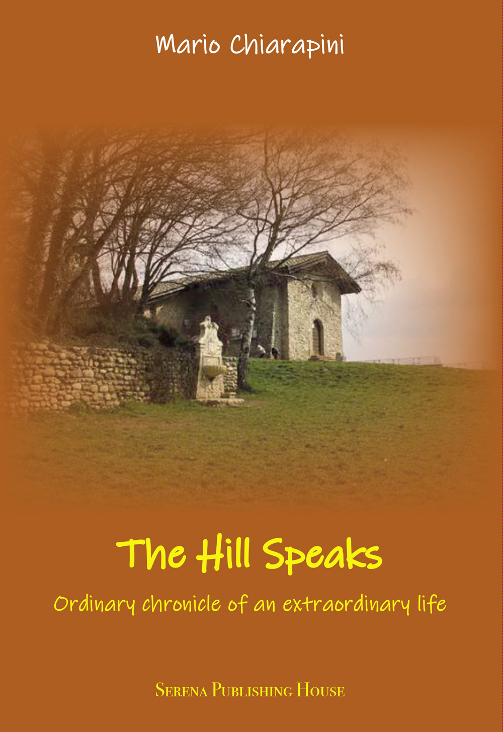 The hill speaks. Ordinary chronicle of an extraordinaary life