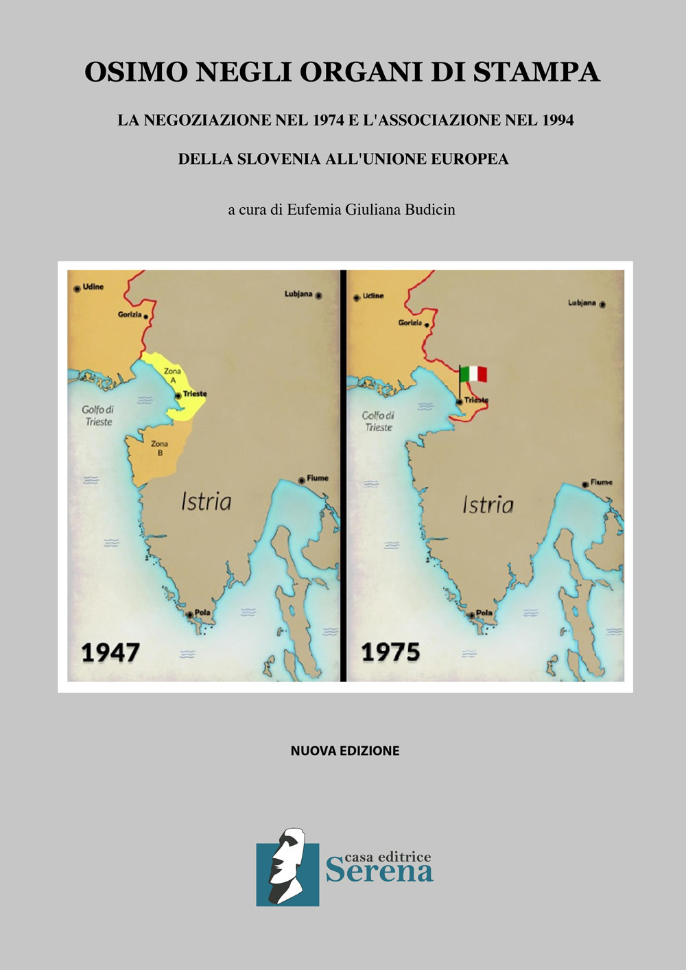 Osimo negli organi di stampa. La negoziazione nel 1974 e l'associazione nel 1994 della Slovenia all'Unione Europea