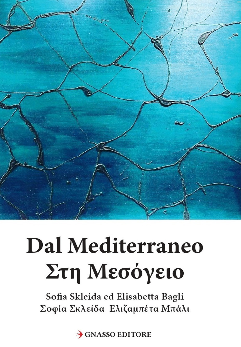 Dal Mediterraneo. Ediz. bilingue