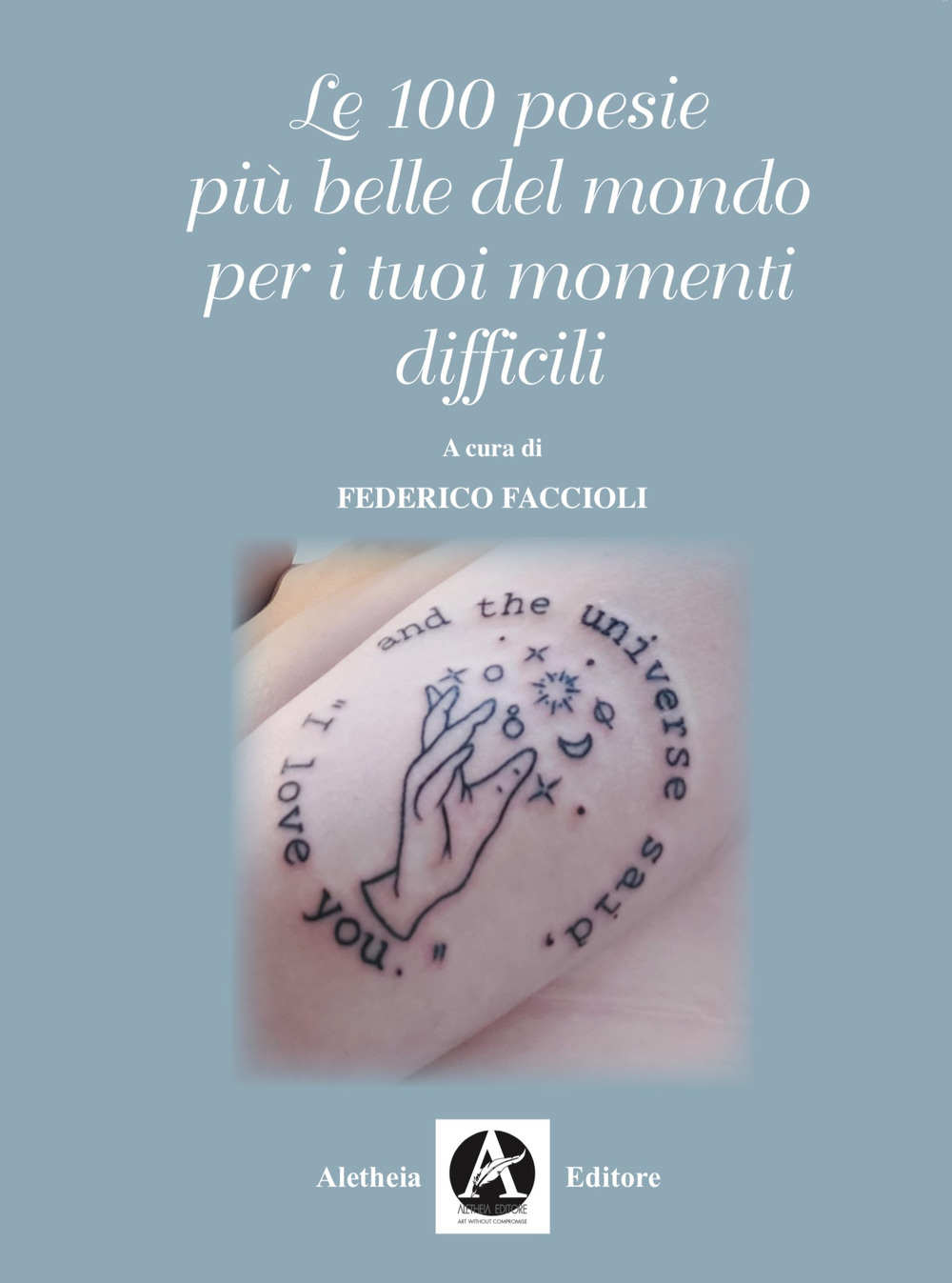 Le 100 poesie più belle del mondo per i tuoi momenti difficili