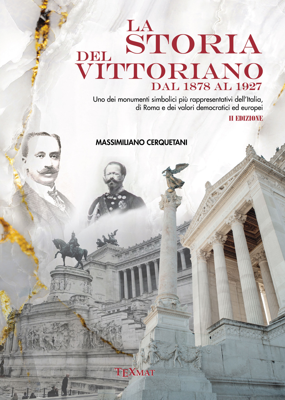 La storia del Vittoriano dal 1878 al 1927