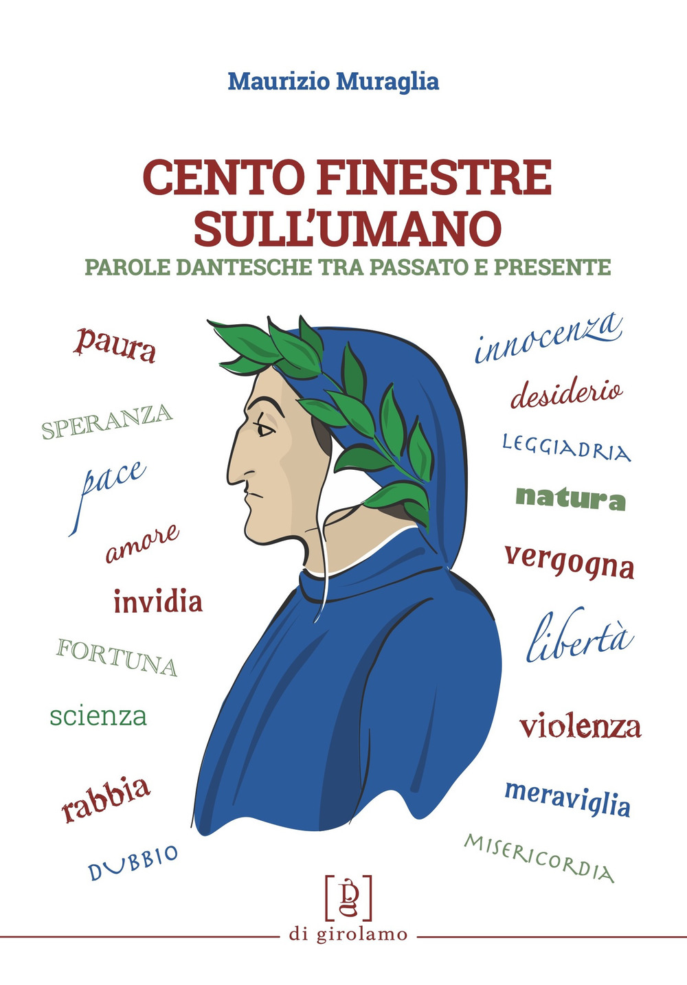 Cento finestre sull'umano. Parole dantesche tra passato e presente