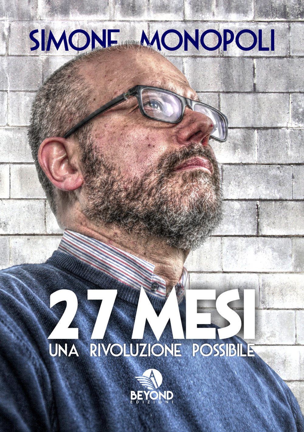 27 mesi. Una rivoluzione possibile