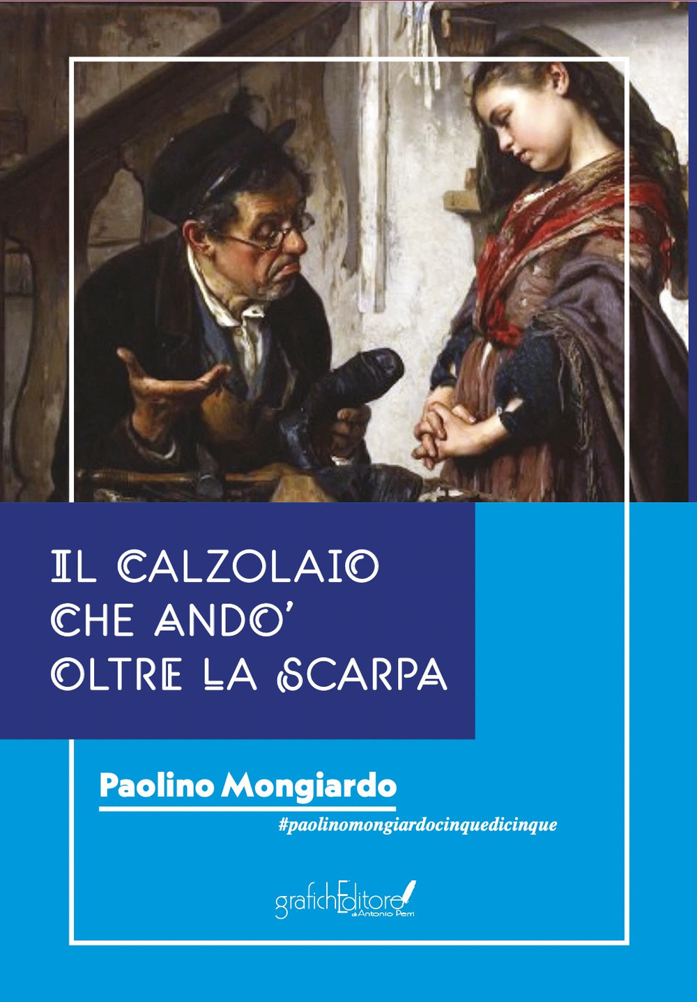 Il calzolaio che andò oltre la scarpa