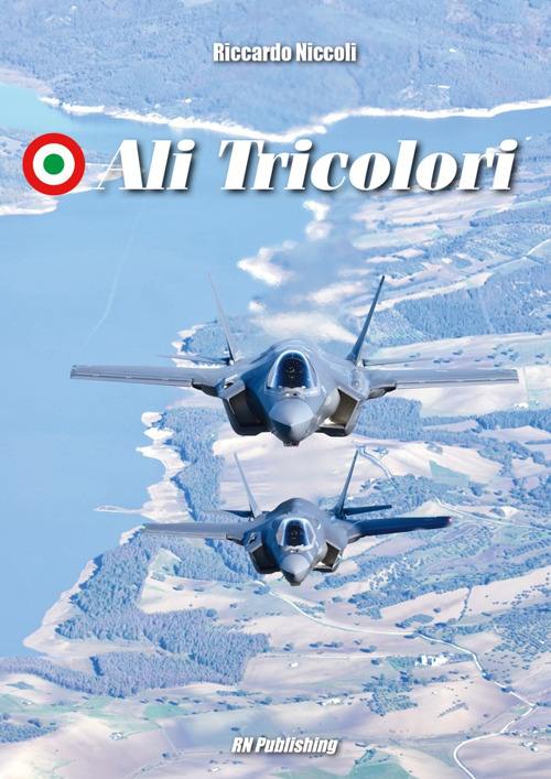 Ali tricolori. Ediz. italiana e inglese