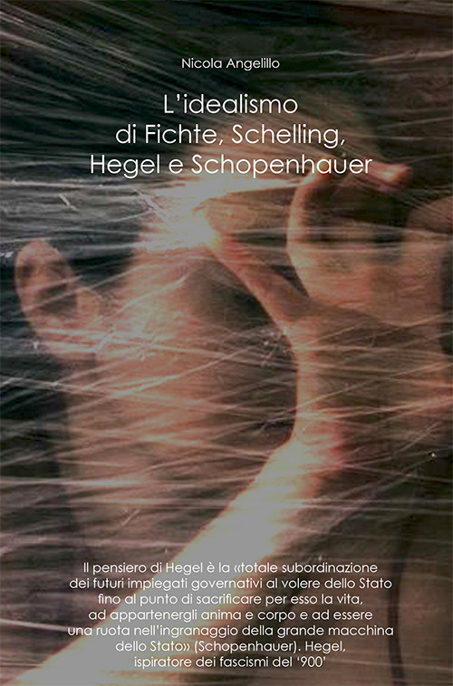 L'idealismo di Fichte, Schelling, Hegel e Schopenhauer