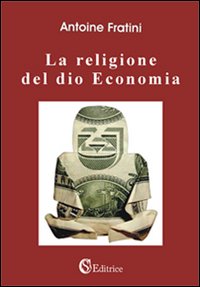 La religione del dio economia