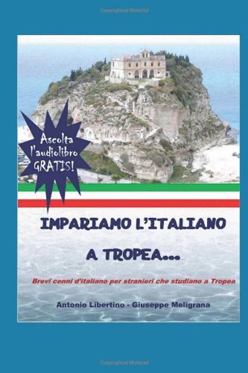 Impariamo l'italiano a Tropea. Brevi cenni d'italiano per stranieri che studiano a Tropea