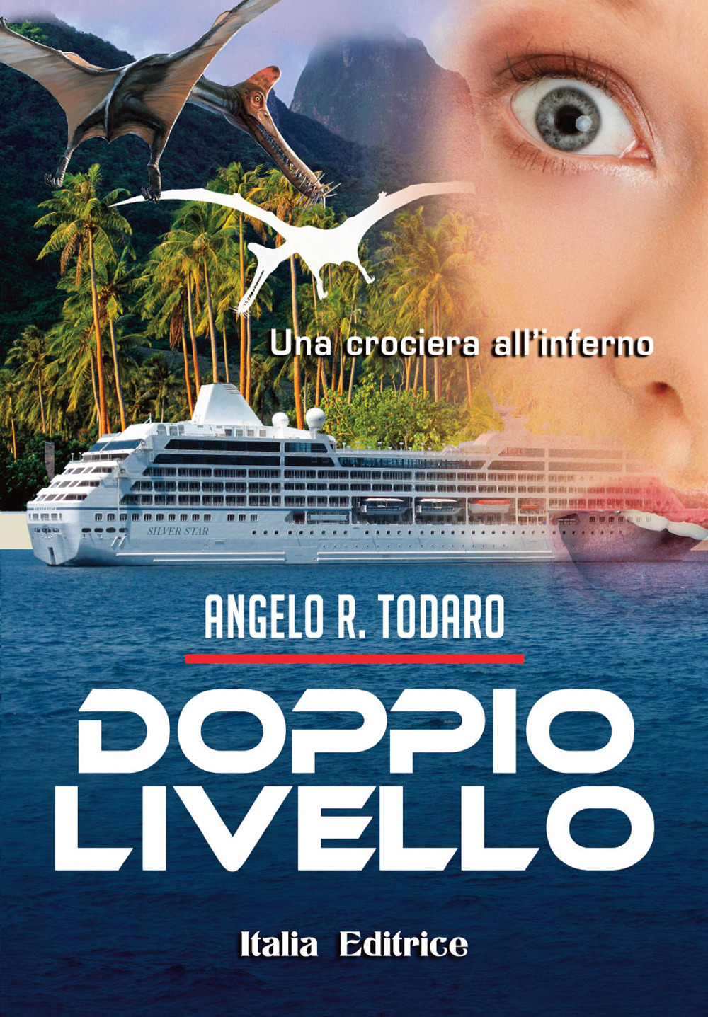 Doppio lievllo. Una crociera all'inferno