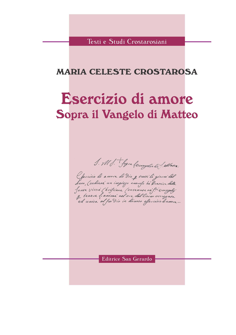 Esercizio di amore. Sopra il Vangelo di Matteo