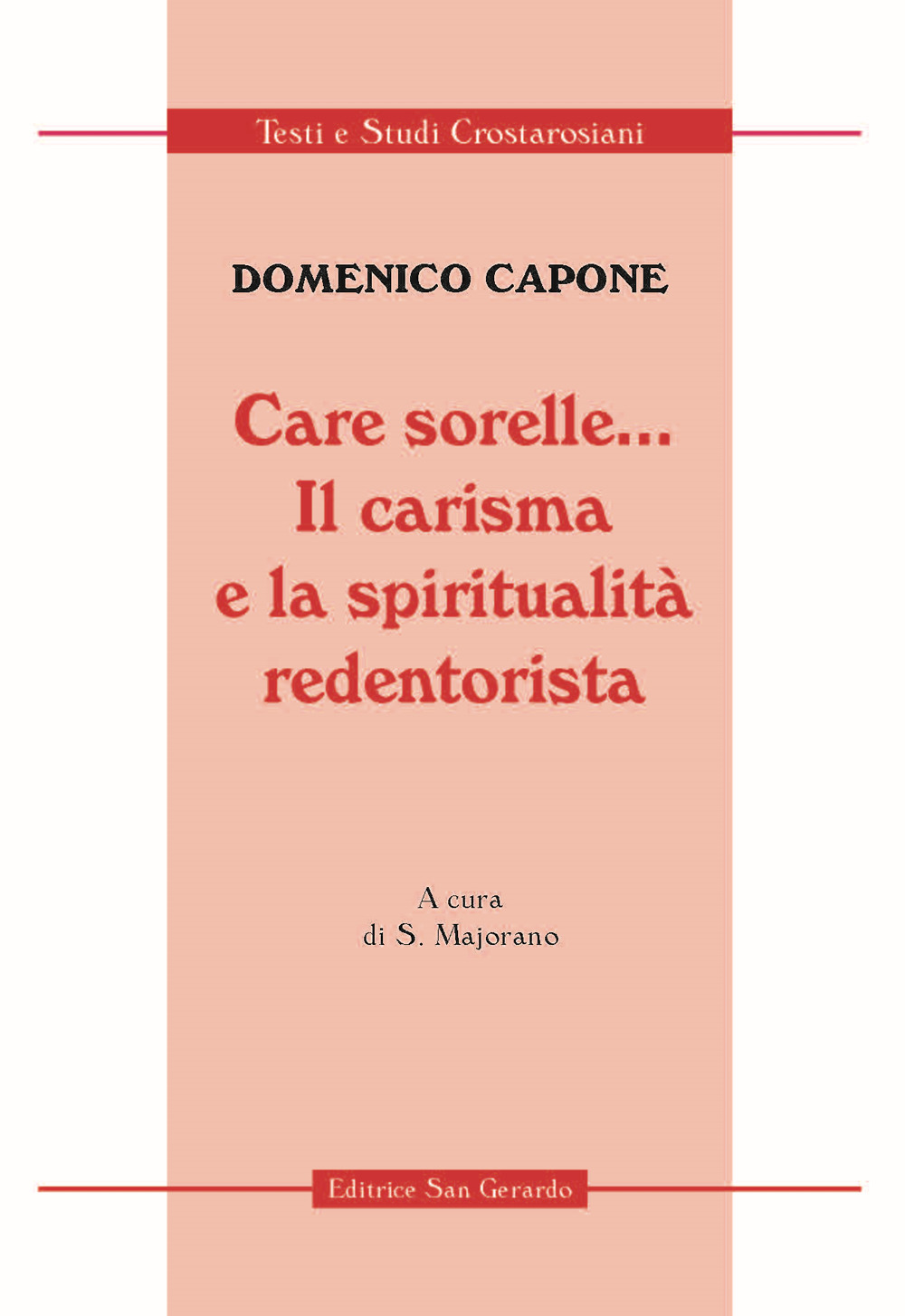 Care sorelle... Il carisma e la spiritualità redentorista