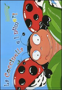 La coccinella e i numeri. Ediz. illustrata. Con CD Audio