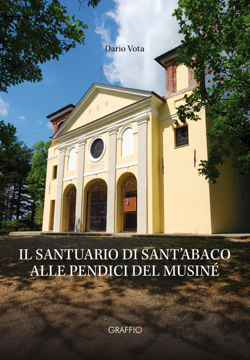 Il santuario di Sant'Abaco alle pendici del Musiné