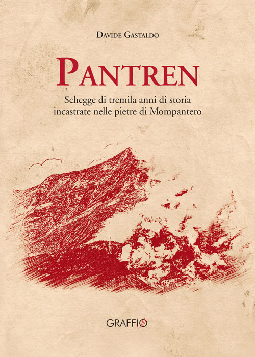 Pantren. Schegge di tremila anni di storia incastrate nelle pietre di Mompantero