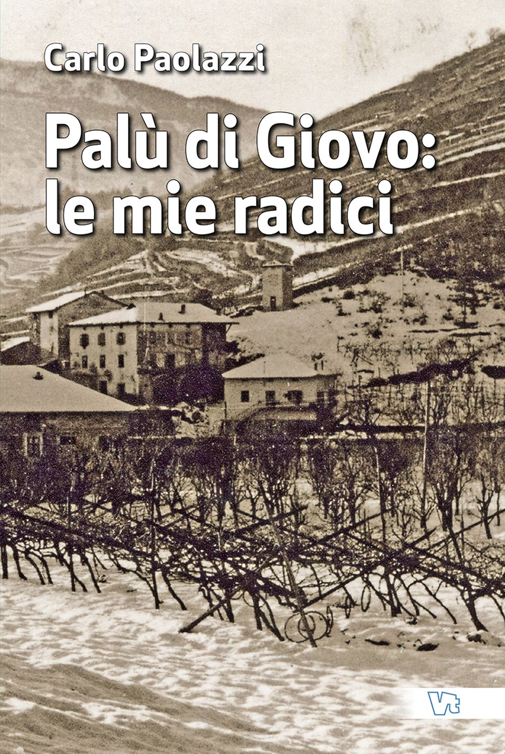 Palù di Giovo: le mie radici