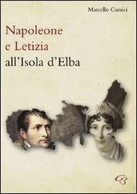 Napoleone e Letizia all'isola d'Elba