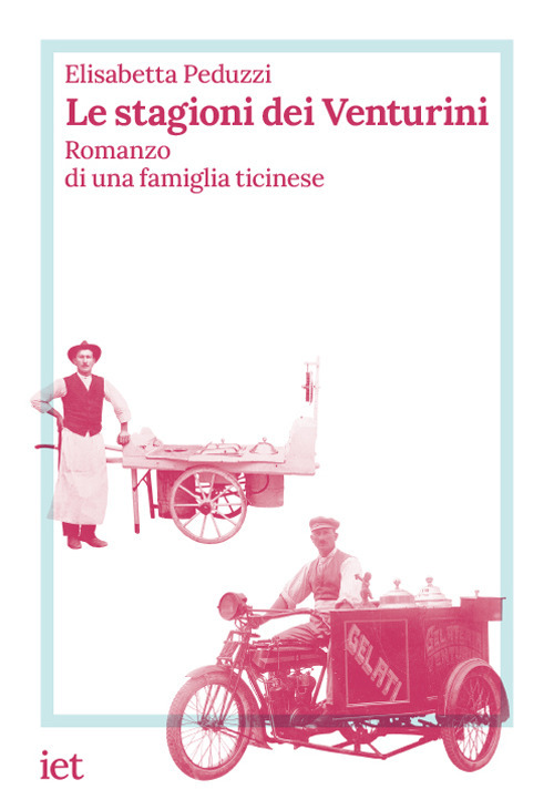 Le stagioni dei Venturini. Romanzo di una famiglia ticinese