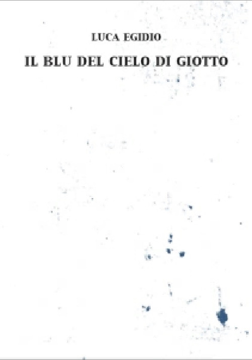 Il blu del cielo di Giotto