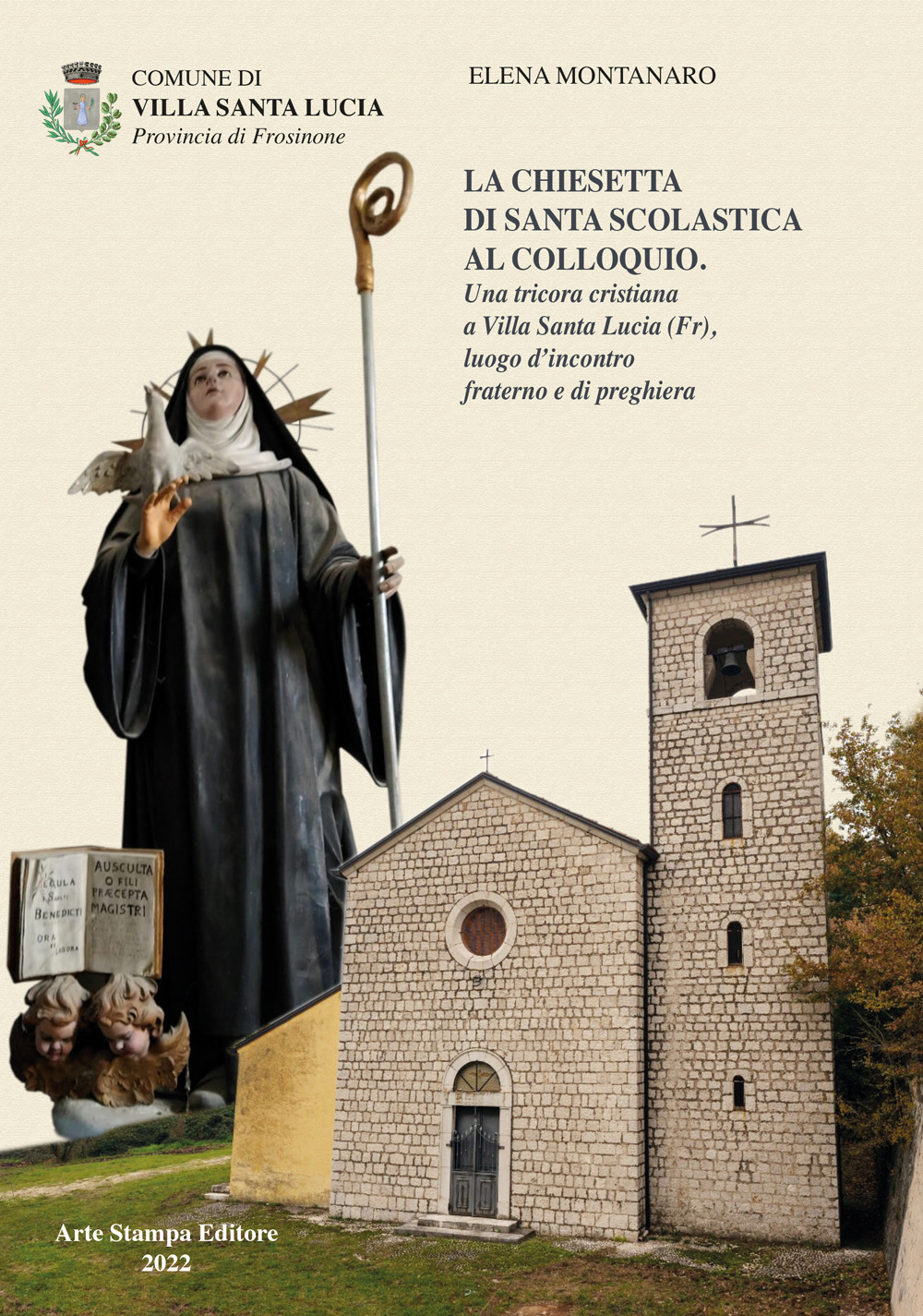 La chiesetta di Santa Scolastica al Colloquio. Una tricora cristiana a Villa Santa Lucia (Fr) luogo d'incontro fraterno e di preghiera