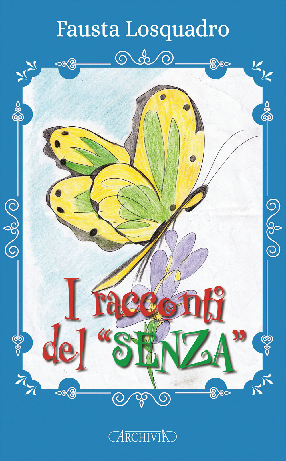 I racconti del «senza»