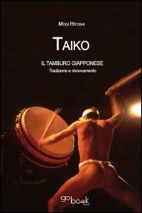 Taiko. I tamburi giapponesi