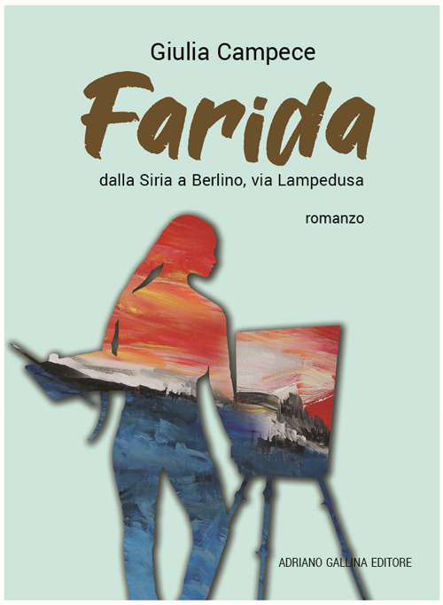 Farida. Dalla Siria a Berlino via Lampedusa