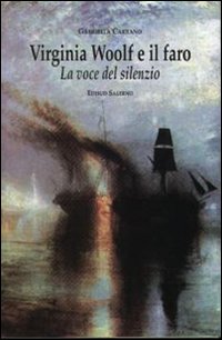 Virginia Woolf e il faro. La voce del silenzio