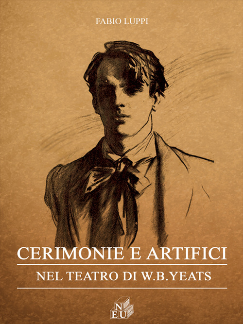 Cerimonie e artifici nel teatro di W. B. Yeats