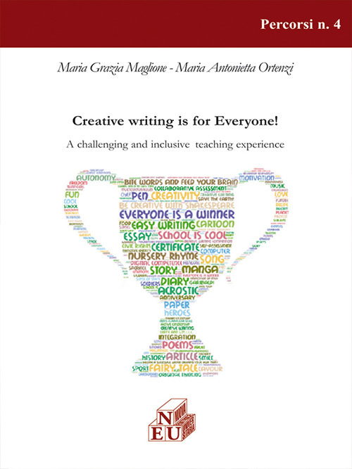 Creative Writing is for Everyone. A challenging and inclusive teaching experience