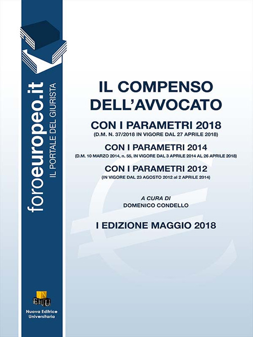 Il compenso dell'avvocato. Con i parametri 2018