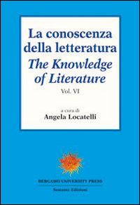 La conoscenza della letteratura-The knowledge of literature. Vol. 6