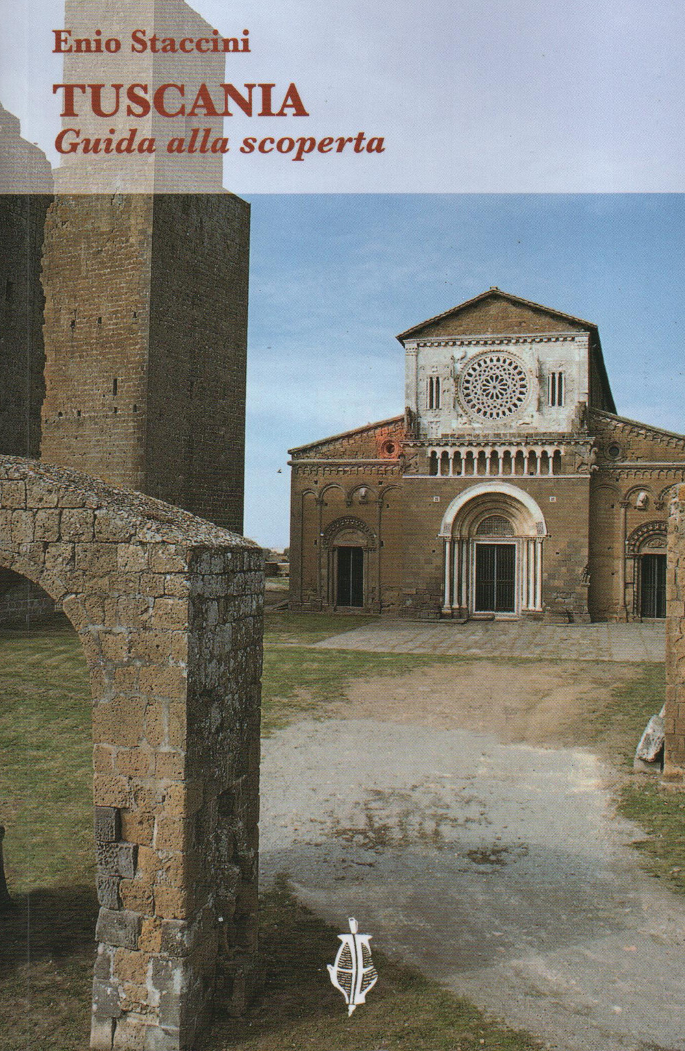 Tuscania. Guida alla scoperta