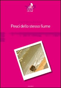 Pesci dello stesso fiume