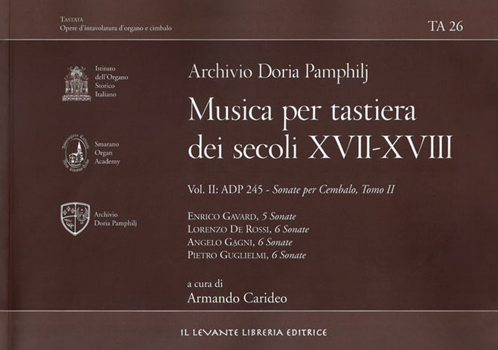 Archivio Doria Pamphilj. Musica per tastiera dei secoli XVII e XVIII. Vol. 2: ADP 245. Sonate per cembalo