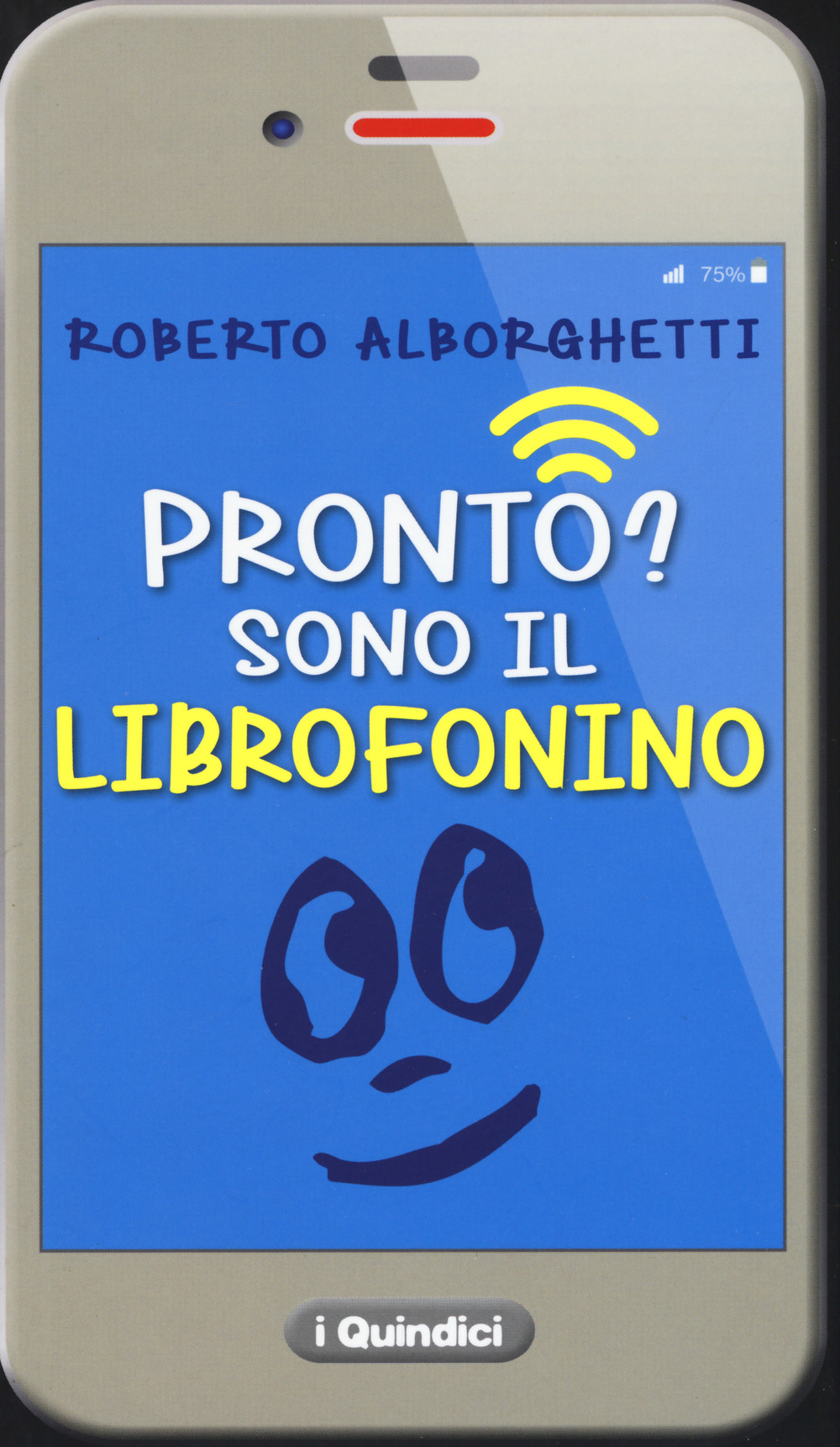 Pronto? Sono il librofonino - Un cellulare racconta storie di smombies, smartphones e cyber-bulli. Ediz. a colori