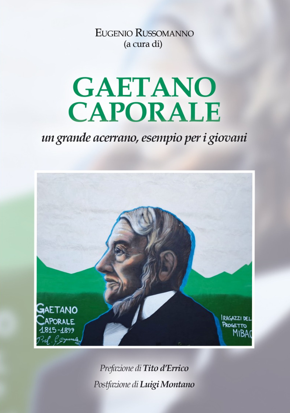 Gaetano Caporale. Un grande acerrano esempio per i giovani