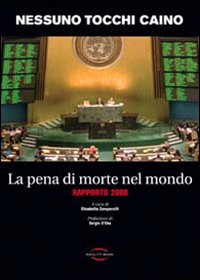 La pena di morte nel mondo. Rapporto 2008