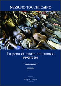 La pena di morte nel mondo. Rapporto 2011