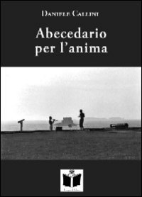 Abecedario per l'anima. 26 motivi in chiaroscuro