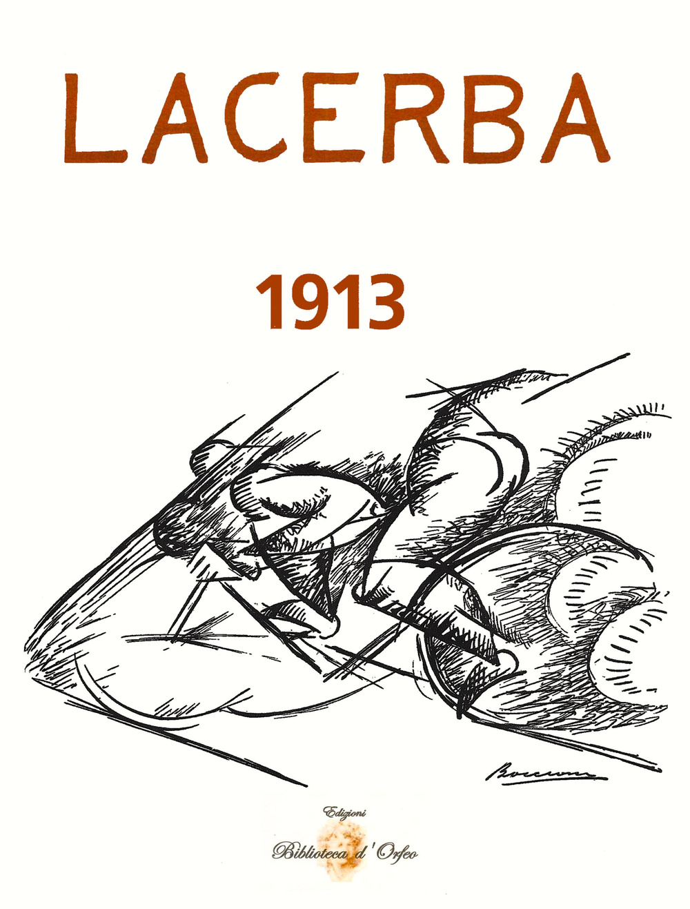 Lacerba 1913. Ediz. illustrata