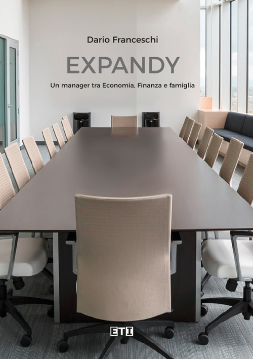 Expandy. Un manager tra economia, finanza e famiglia