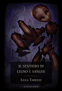 Il sentiero di legno e sangue